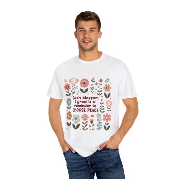 Unisex Garment-Dyed T-Shirt – 'Each Blossom I Grow' Floral Design for Garden Lovers - Image 18