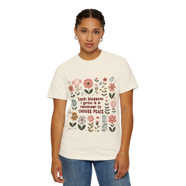 Unisex Garment-Dyed T-Shirt – 'Each Blossom I Grow' Floral Design for Garden Lovers - Image 16