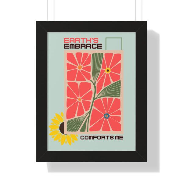 Framed Vertical Poster – 'Earth Embrace - Comfort Me' Floral Art for Garden Lovers - Image 2