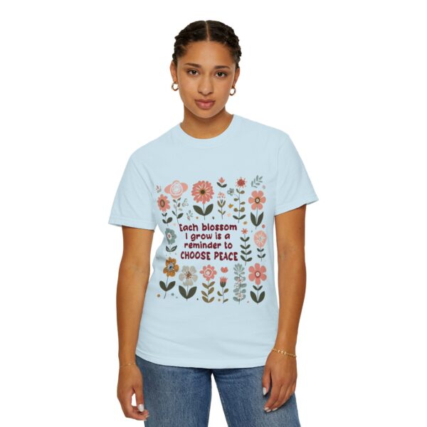 Unisex Garment-Dyed T-Shirt – 'Each Blossom I Grow' Floral Design for Garden Lovers - Image 13