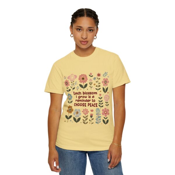 Unisex Garment-Dyed T-Shirt – 'Each Blossom I Grow' Floral Design for Garden Lovers - Image 22