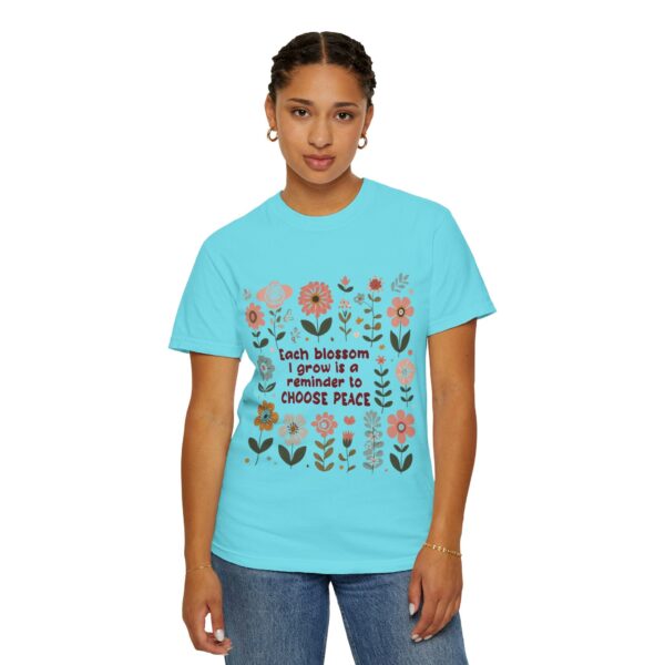 Unisex Garment-Dyed T-Shirt – 'Each Blossom I Grow' Floral Design for Garden Lovers - Image 10