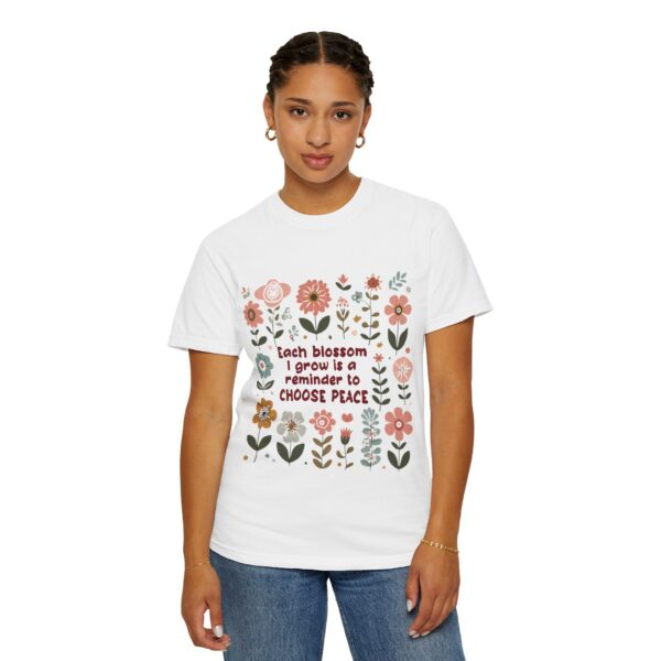 Unisex Garment-Dyed T-Shirt – 'Each Blossom I Grow' Floral Design for Garden Lovers - Image 19