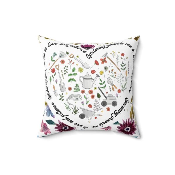 Garden Design Spun Polyester Square Pillow | 'Gardening Grounds Me in Love and Patience' | Double-Sided Print | Home Decor Accent - Image 3