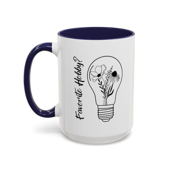 Accent Coffee Mug | Plant Lovers Design 'Favorite Hobby' | Available in 11oz & 15oz | White Ceramic with Colored Interior & Handle - Image 31