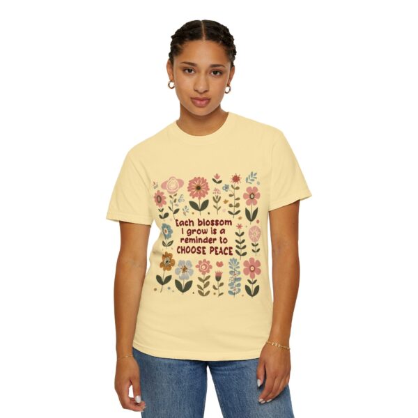 Unisex Garment-Dyed T-Shirt – 'Each Blossom I Grow' Floral Design for Garden Lovers - Image 25
